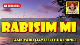 Rabisim Mi  Tasik Yard Jay Tee Ft Jia Prince  PNG Music [upl. by Enelia]