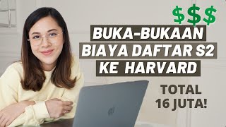 Berapa Total Biaya Pendaftaran S2 di Harvard  Financial Preparation untuk Daftar S2 di Luar Negeri [upl. by Faythe]