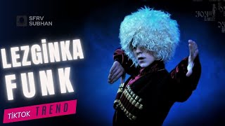 LEZGİNKA FUNK  NEW TREND  2024 [upl. by Moyna573]