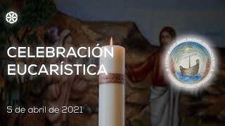 5 de abril de 2021  Celebración Eucarística  Magdala [upl. by Mathis]