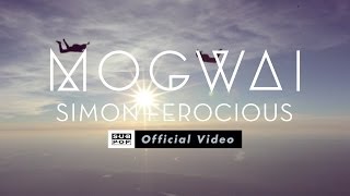 Mogwai  Simon Ferocious OFFICIAL VIDEO [upl. by Friedland]