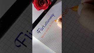 Meaning Of Flirtationship  One Word Calligraphy  Foundational Hand Calligraphy [upl. by Ahseila]