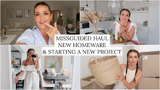 HOMEWARE HAUL MISSGUIDED HAUL HOME UPDATES amp STARTING A NEW PROJECT [upl. by Hortensia209]