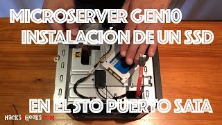 MicroServer Gen10  Instalación de un SSD en el 5to puerto SATA [upl. by Toffic]