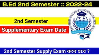 BEd 2nd Semester Supply Exam Date 2024  Supplementary Exam  BEd 202224  BSAEU [upl. by Remle715]