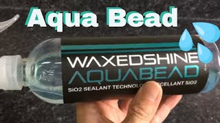 WaxedShine AquaBead Sio2 Sealant NO TOUCH Spray On Rinse Off [upl. by Edak162]