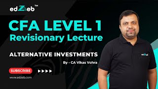 CFA Level 1 Revision Lecture  Alternative Investments  CA Vikas Vohra  edZeb [upl. by Cuhp81]