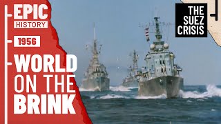 The Brink of War Suez Crisis 12 [upl. by Manella]