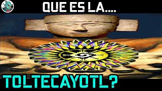 Que es la Toltecayotl [upl. by Regni]