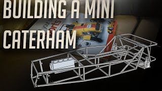 Building a Mini Caterham  Part 1 [upl. by Azerila634]