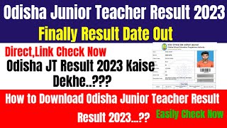 Odisha Junior Teacher Result 2023  How to Check Odisha JT Result 2033  odishajuniorteacherresult [upl. by Ahsaelat415]