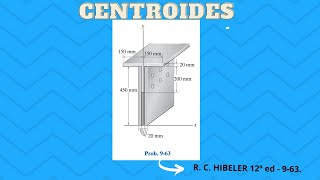 Estática  Centroides de figuras planas irregulares Ejercicio 963  Hibbeler 12va edición [upl. by Itsirhc]