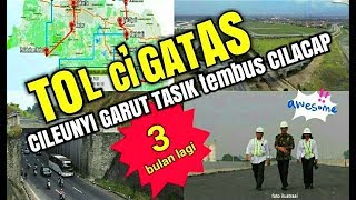 TOL CIGATAS cileunyi garut tasik tembus cilacap [upl. by Haldan173]