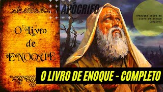 Apócrifo  O LIVRO DE ENOQUE Áudio Completo  PDF na Descrição  Tiago Tiz [upl. by Arracat304]