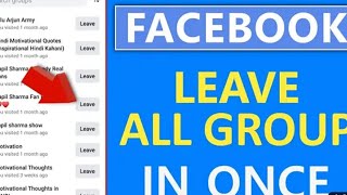 How to leave all facebook group in one click  Leave all groups in once facebook group leave [upl. by Ayanej420]