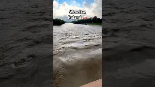 Flood Situation in Wrocław Poland 😭 wrocław poland dolnośląskie flood odra kłodzko opole [upl. by Orsola472]