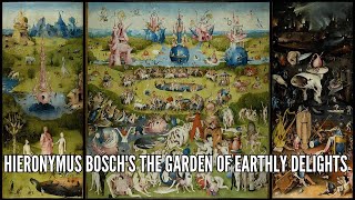 Hieronymus Boschs The Garden of Earthly Delights [upl. by Lizbeth]