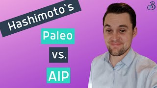 Best Diet for Hashimoto’s  Paleo vs AIP to Regain Your Thyroid Health [upl. by Acimat]