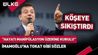 İmamoğluna Canlı Yayında Tokat Gibi Sözler quotHayatı Manipülasyon Üzerine Kuruluquot [upl. by Mada]