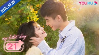 My Fated Boy EP21  Childhood Sweetheart Romance Drama  Li XiruiHe YuZhou Xiaochuan  YOUKU [upl. by Nnaoj]