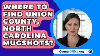 Where To Find Union County North Carolina Mugshots  CountyOfficeorg [upl. by Nolos]