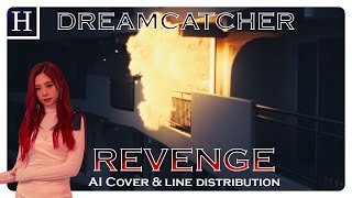 AI Cover DREAMCATCHER  Revenge by GIDLE [upl. by Leiser]