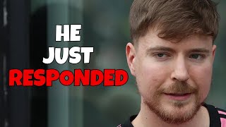 MrBeast Finally Responds To Everything [upl. by Eanwahs]