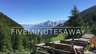 Verbier Chamonix Megeve and the Alps in Summer  Slow TV from FiveMinutesAwaycom [upl. by Tsepmet]