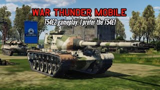 NEW T54E2 gameplay I prefer the T54E1  War Thunder Mobile [upl. by Enilesoj892]