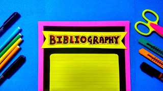 Bibliography Page Decoration  How to make bibliography Page  Project File Decoration Ideas [upl. by Story702]