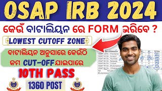 Osap IRB Recruitment 2024 Battalion Wise Vacancy Details amp Cutoff Explainedossscofficial [upl. by Pachton]