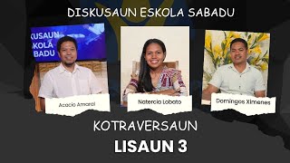 Diskusaun Eskola Sabatina  Kontraversaun  Lisaun 3 [upl. by Anaigroeg750]