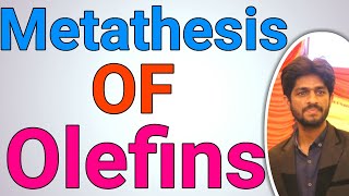 Organometallics Metathesis Reactions of Olefins Alkenes and Alkynes in urdu  Hindi [upl. by Small]