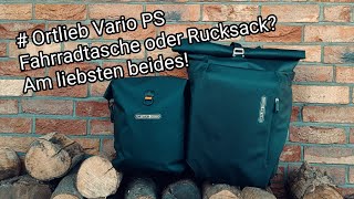 Ortlieb Vario PS Fahrradtasche oder Rucksack Am liebsten beides Teil 12 [upl. by Akirrehs33]