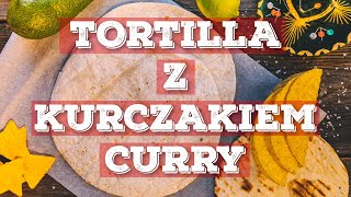 Tortilla domowa z kurczakiem curry i warzywami Pyszności Łatwy przepis [upl. by Onairam94]