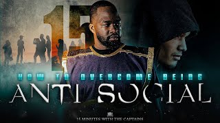 IUIC  15 Minutes with the Captains  How To Overcome Being Anti Social [upl. by Mena773]