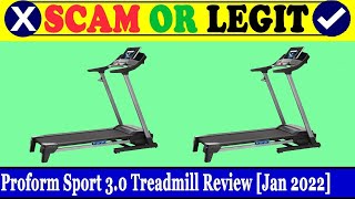 Proform Sport 30 Treadmill Review Jan 2022  Is This A Genuine Product Watch It And Know [upl. by Knapp]