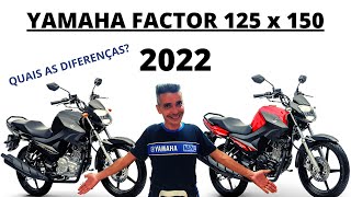 YAMAHA FACTOR 125 ou 150 Quais as diferenças [upl. by Esirtal566]