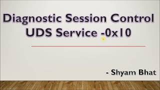 UDS Service 0x10  Diagnostic Session Control [upl. by Berglund]