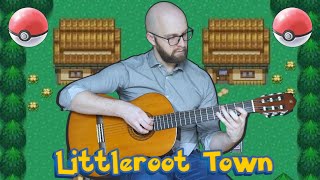 Pokemon  Littleroot Town Guitar Cover [upl. by Gizela]