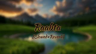 Raabta SlowedReverb [upl. by Berners]