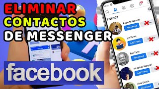 Cómo ELIMINAR Contactos De MESSENGER Que No Tengo En Facebook [upl. by Ylecara701]