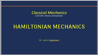 Hamiltonian Mechanics  part 1 [upl. by Walli]