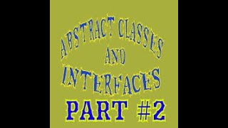 OOP  Abstract Classes and Interfaces  part 2 [upl. by Beitz428]