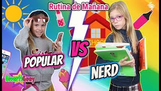 RUTINA DE MAÑANA DE COLEGIO POPULAR VS NERD MORNING ROUTINE POPULAR VS NO POPULAR EN LA ESCUELA [upl. by Ajile]