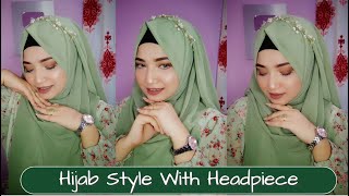 Hijab Style With Headpiece 💚Hijab Style By Nipa [upl. by Uok]