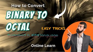 Mastering Binary to Octal Conversions A Beginners Guide [upl. by Gwenette]