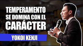 TEMPERAMENTO SE DOMINA CON EL CARÁCTER  YOKOI KENJI [upl. by Lilllie]