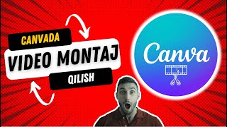 CANVA PLATFORMASIDA MONTAJ CANVADA VIDEO TAYYORLASH [upl. by Yrelbmik]