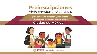 Preinscripciones para educación preescolar 1° de primaria 1° de secundaria ciclo escolar 20232024 [upl. by Noid]